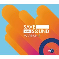 Save and Sound Worship Vol. 1