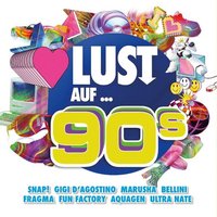 Lust Auf ...90s!