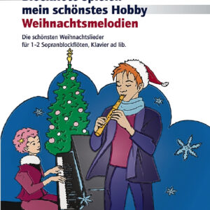 Weihnachtsliederbuch Blockflöte spielen- mein schönstes Hobby