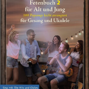 Liederbuch Das Rock & Pop Fetenbuch für Jung und Alt für Gesang und...