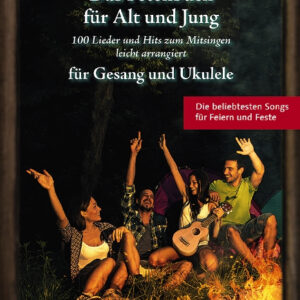 Songbook Ukulele Das Fetenbuch für Alt und Jung für Gesang und Ukulele