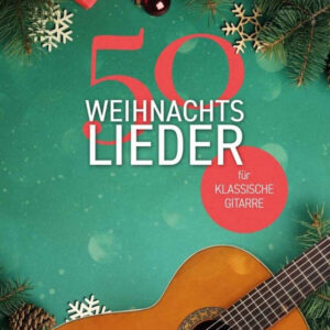 Weihnachtsliederbuch Gitarre 50 Weihnachtslieder