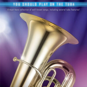 Spielbuch für Tuba First 50 Songs You Should Play on the Tuba