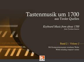 Sammelband für Orgel Tastenmusik um 1700 aus Tiroler Quellen 2