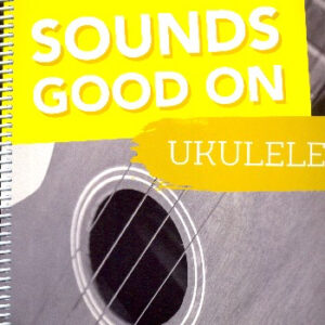 Songbook Sounds good on Ukulele