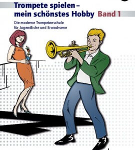 Schule für Trompete Trompete spielen - mein schönstes Hobby 1