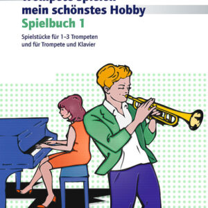 Spielbuch für Trompete Trompete spielen mein schönstes Hobby 1