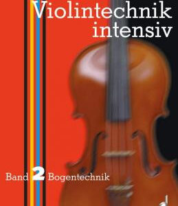 Etüden und Technik für Violine Violintechnik intensiv Band 2