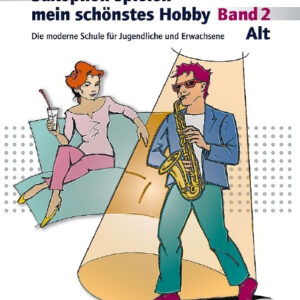 Schule für Saxophon Saxophon spielen 2 - Mein schönstes Hobby