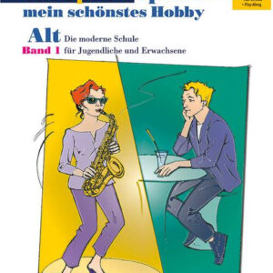 Schule für Saxophon Saxophon spielen - mein schönstes Hobby Set 1