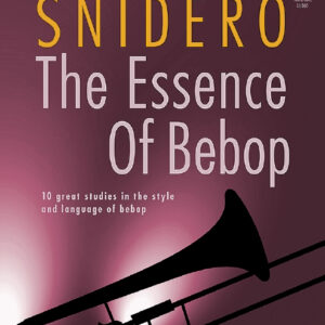 Lehrbuch für Posaune The Essence of Bebop Trombone