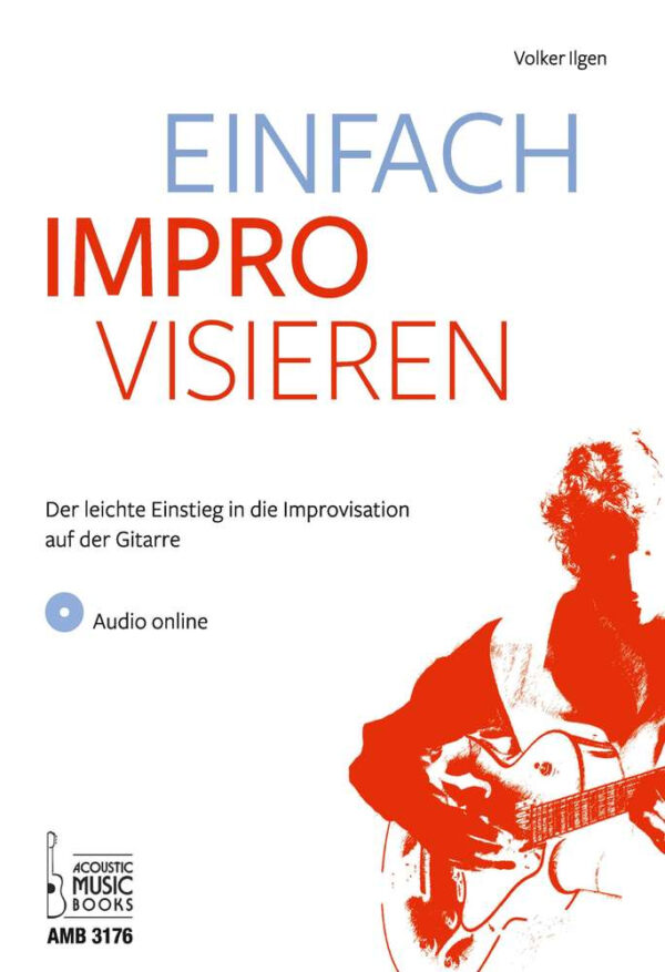 Lehrbuch für Gitarre Einfach Improvisieren - Der Leichte Einstieg I...