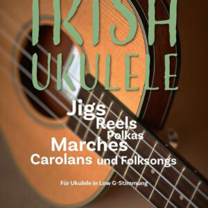 Spielbuch für Ukulele Irish Ukulele