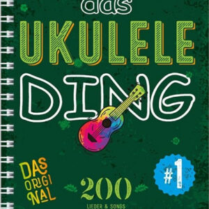 Songbook für Ukulele Das Ukulele Ding 1 - Das Original