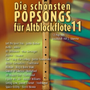 Sammelband für Altblockflöte Die schönsten Popsongs für Altblockflö...