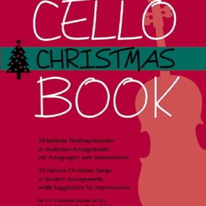 Weihnachtsliedersammlung für Cello Cello Christmas Book