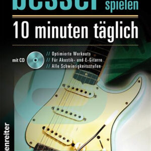 Handbuch für Gitarre Besser Gitarre Spielen - 10 Minuten Täglich