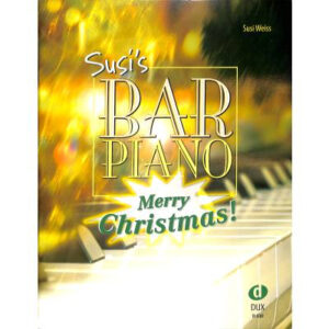 Weihnachtsliederbuch für Klavier Susi's Bar Piano Merry Christmas!