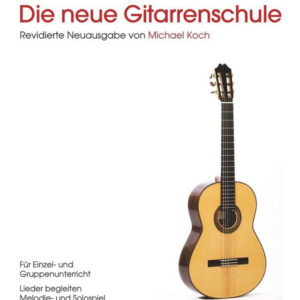 Schule für Gitarre Die neue Gitarrenschule 1