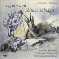 Jagern und Zither schlagn