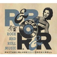 Rhythm & Blues Goes Rock & Roll 2 - Rock And Roll