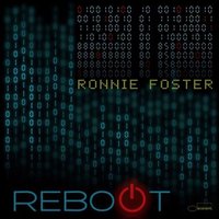 Ronnie Foster: Reboot