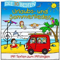 Die 30 besten Urlaubs- und Sommerlieder