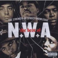 N. W. A.: Best Of: The Strength Of Street Knowledge