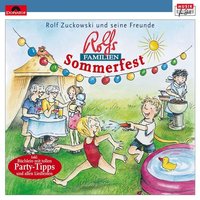 Rolf Zuckowski: Rolfs Familien-Sommerfest