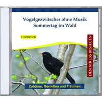 Vogelgezwitscher ohne Musik - Sommertag im Wald