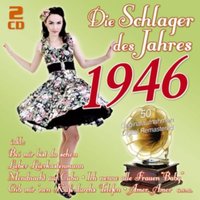 Die Schlager Des Jahres 1946