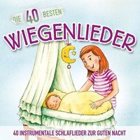 Die 40 besten Wiegenlieder