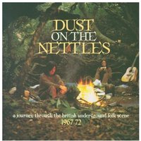 Dust On The Nettles: A Journey Through The British