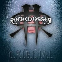 Rockwasser: O.R.I.G.I.N.A.L (Re-Release)