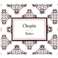 Chopin: Walzer