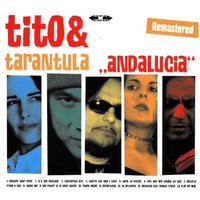 Tito & Tarantula: Andalucia (Remastered)