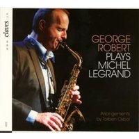 George Robert spielt Michel Legrand