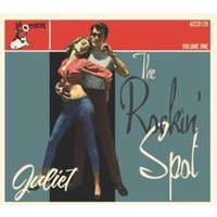 The Rockin' Spot Vol. 1 - Juliet