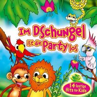 Im Dschungel ist die Party los-14 lustige Hits f