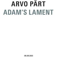 Arvo Pärt: Adam's Lament