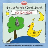 Die schönsten Kinderlieder - Die Klassiker