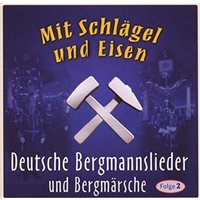 Mit Schlägel Und Eisen