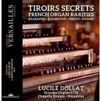 Tiroirs Secrets-Franz.Orgelraritäten