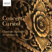 NG/Charivari Agreable: Concerti Curiosi