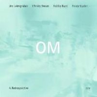 Om-A Retrospective