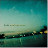 Thunder - Giving the Game Away - CD