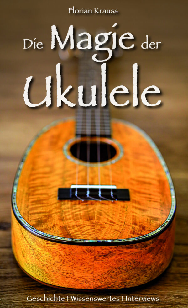 Sachbuch über Ukulele Die Magie der Ukulele