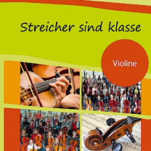 Spielbuch für Violine Streicher sind Klasse