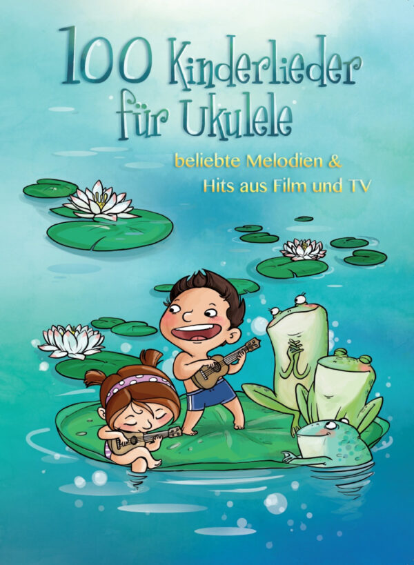 Songbuch Ukulele 100 Kinderlieder für Ukulele