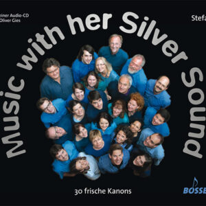 Chorpartitur Music with her silver Sound